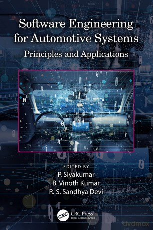 Software Engineering for Automotive Systems: Principles and Applications - P. Sivakumar [KSIĄŻKA]