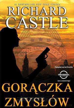 Nikki Heat. Tom 3. Gorączka zmysłów [KSĄŻKA]
