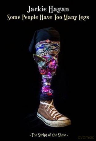 Some People Have Too Many Legs: The Script of the Show - Jackie Hagan [KSIĄŻKA]