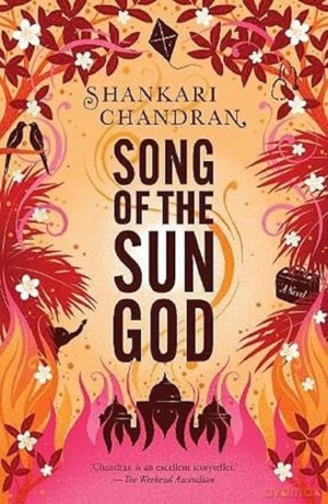 Song of the Sun God: FROM THE WINNER OF THE MILES FRANKLIN LITERARY AWARD - Shankari Chandran [KSIĄŻKA]