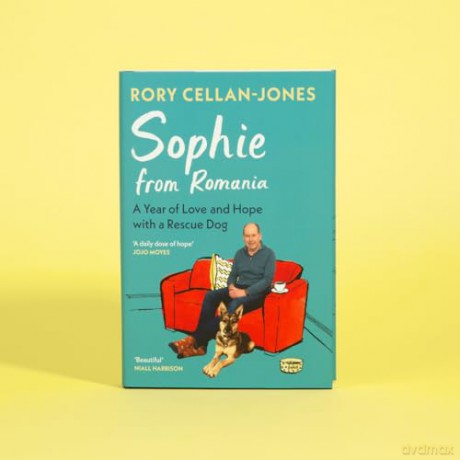 Sophie From Romania: A Year of Love and Hope with a Rescue Dog - Rory Cellan-Jones [KSIĄŻKA]