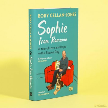 Sophie From Romania: A Year of Love and Hope with a Rescue Dog - Rory Cellan-Jones [KSIĄŻKA]