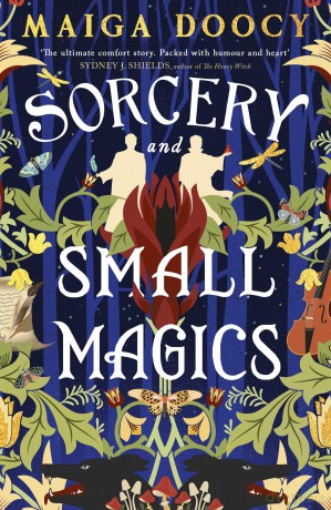 Sorcery and Small Magics (The Wildersongs Trilogy) - Maiga Doocy [KSIĄŻKA]
