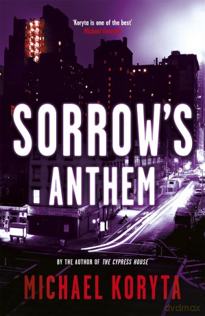 Sorrow's Anthem: Lincoln Perry 2 - Michael Koryta [KSIĄŻKA]