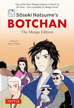 Soseki Natsume's Botchan: The Manga Edition: One of Japan's Most Popular Novels of All Time - Now Available in Manga Form! (Tuttle Japanese Classics In Manga) - Soseki Natsume [KOMIKS]