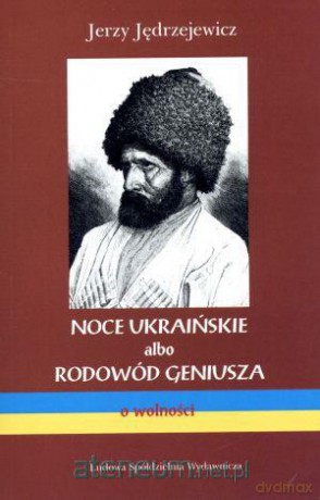 Noce ukraińskie albo rodowód geniusza [KSĄŻKA]
