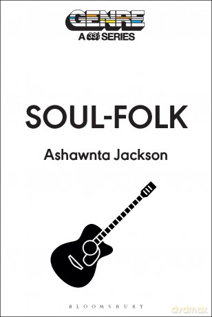 Soul-Folk (Genre: A 33 1/3 Series) - Ashawnta Jackson [KSIĄŻKA]