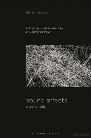 Sound Affects: A User's Guide (Thinking Media) - Luke Robinson [KSIĄŻKA]
