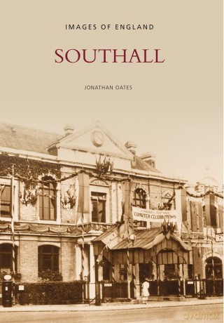 Southall (Images of England) - Dr Jonathan Oates [KSIĄŻKA]
