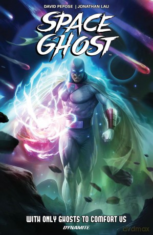 Space Ghost Vol. 1: With Only Ghosts to Comfort Us (SPACE GHOST TP (DYNAMITE)) - David Pepose [KSIĄŻKA]