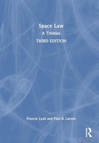 Space Law: A Treatise - Francis Lyall [KSIĄŻKA]