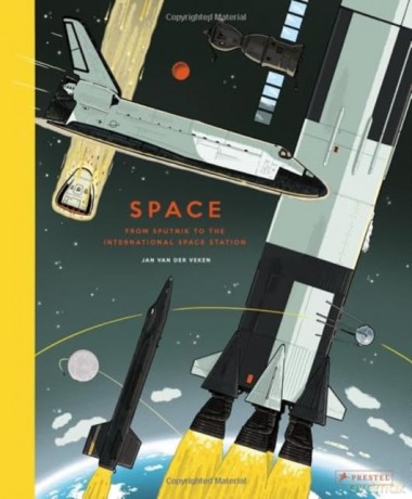 Space: From Sputnik to the International Space Station - Jan Van Der Veken [KSIĄŻKA]