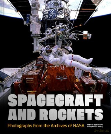 Spacecraft and Rockets: Photographs from the Archives of NASA [KSIĄŻKA]
