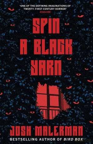 Spin a Black Yarn - Josh Malerman [KSIĄŻKA]