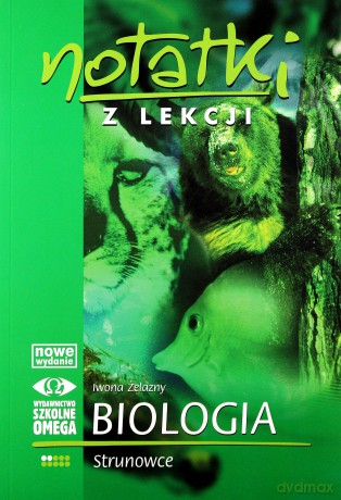 Notatki z Lekcji Biologii część 2 strunowce 2010 [KSĄŻKA]