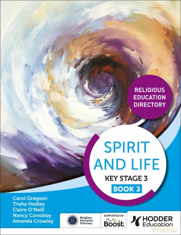 Spirit and Life: Religious Education Directory for Catholic Schools Key Stage 3 Book 3 - Amanda Crowley [KSIĄŻKA]