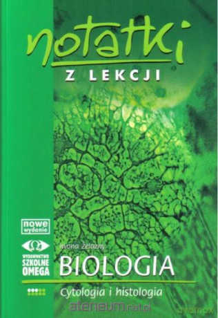 Notatki z Lekcji Biologii część 3 cytologia w.2011 [KSĄŻKA]