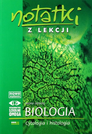 Notatki z Lekcji Biologii część 3 cytologia w.2011 [KSĄŻKA]
