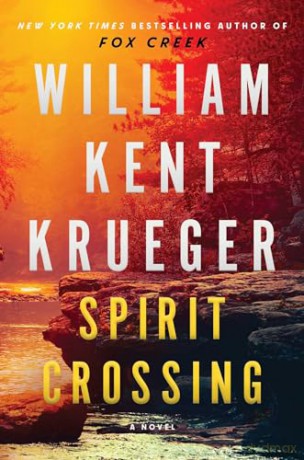 Spirit Crossing: A Novel (Volume 20) (Cork O'Connor Mystery Series) - William Kent Krueger [KSIĄŻKA]