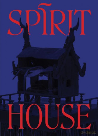 Spirit House: Hauntings in Contemporary Art of the Asian Diaspora - Aleesa Pitchamarn Alexander [KSIĄŻKA]