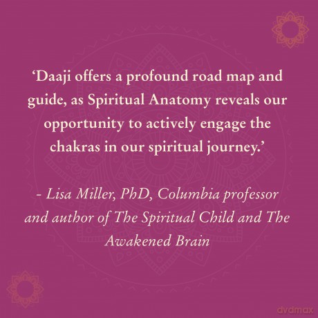 Spiritual Anatomy: Meditation, Chakras, and the Journey to the Center - Daaji Kamlesh D. Patel [KSIĄŻKA]