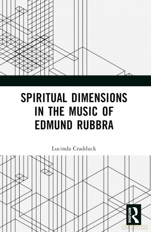 Spiritual Dimensions in the Music of Edmund Rubbra - Lucinda Cradduck [KSIĄŻKA]