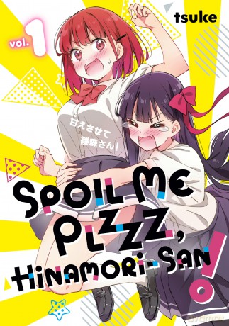 Spoil Me Plzzz, Hinamori-san! 1 (SPOIL ME PLZZZ HINAMORI SAN GN) - tsuke [KSIĄŻKA]
