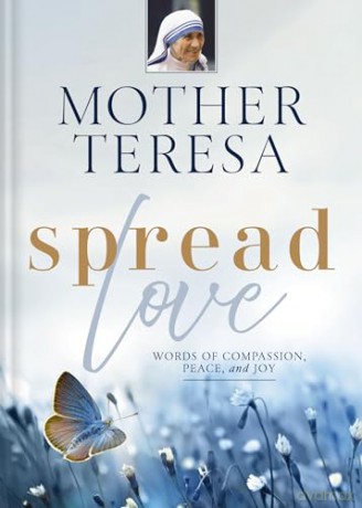 Spread Love: Words of Compassion, Peace, and Joy - Mother Teresa [KSIĄŻKA]