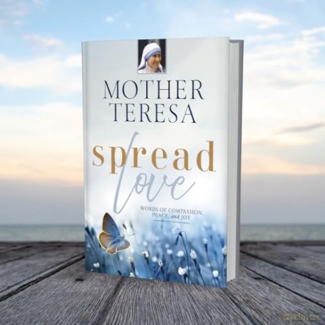 Spread Love: Words of Compassion, Peace, and Joy - Mother Teresa [KSIĄŻKA]