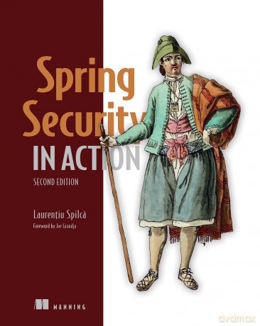 Spring Security in Action - Laurentiu Spilca [KSIĄŻKA]