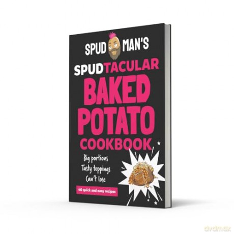 Spud Man's Spudtacular Baked Potato Cookbook: Recipes from the TikTok sensation and OG baked potato man, the perfect gift for Christmas 2024 - Spud Man [KSIĄŻKA]