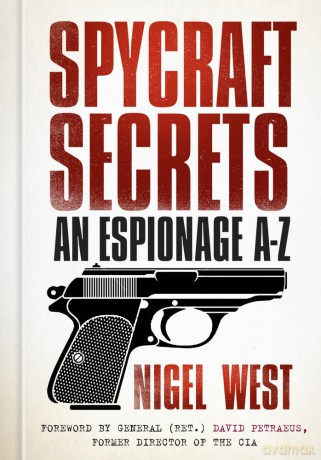 Spycraft Secrets: An Espionage A-Z - Nigel West [KSIĄŻKA]
