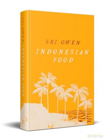 SRI OWEN INDONESIAN FOOD HB: The new edition by award-winning food writer, with 20 new recipes on modern cooking - Sri Owen [KSIĄŻKA]