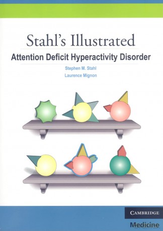 Stahl's Illustrated Attention Deficit Hyperactivity Disorder - Stephen M. Stahl [KSIĄŻKA]