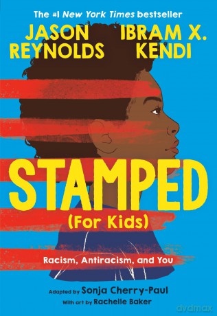 Stamped (For Kids): Racism, Antiracism, and You - Ibram Kendi [KSIĄŻKA]
