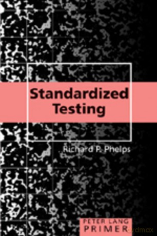 Standardized Testing Primer (21) (Counterpoints Primers) - Richard P. Phelps [KSIĄŻKA]