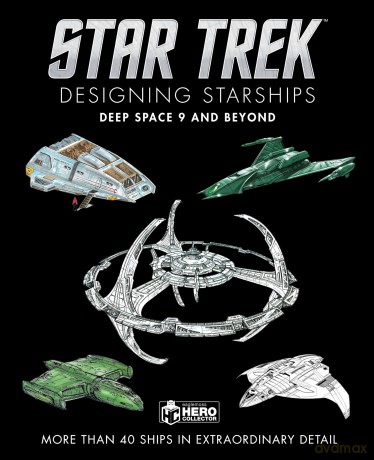 Star Trek Designing Starships: Deep Space Nine and Beyond - Ben Robinson [KSIĄŻKA]