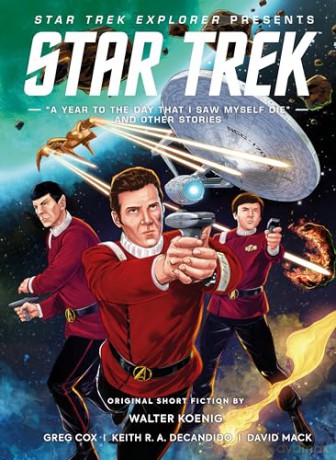 Star Trek Explorer: A Year to the Day That I Saw Myself Die and Other Stories - Walter Koenig [KSIĄŻKA]