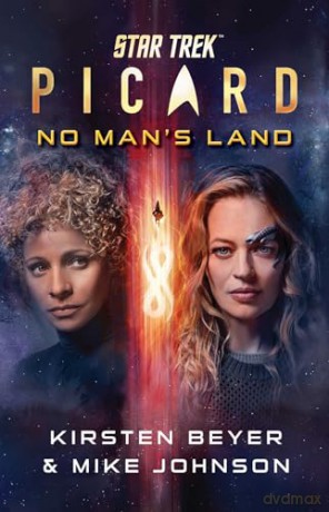 Star Trek: Picard: No Man's Land: The Script of the Thrilling Original Audio Drama - Kirsten Beyer [KSIĄŻKA]