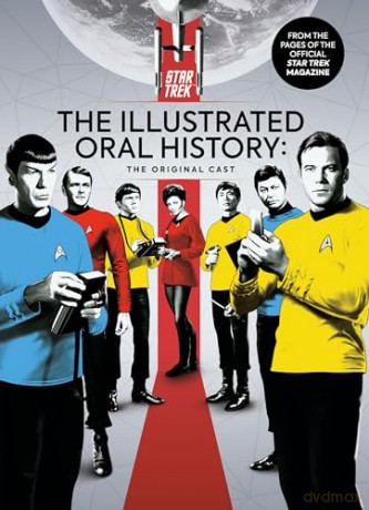Star Trek: The Illustrated Oral History: The Original Cast (Titan Star Trek Collections) - Titan Magazines [KSIĄŻKA]