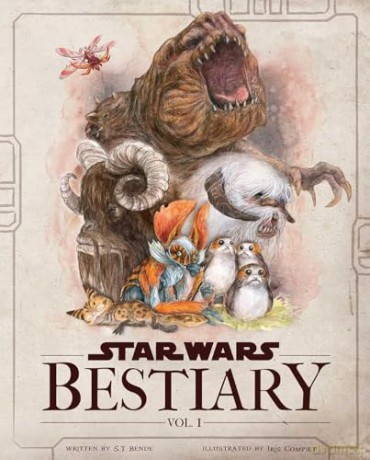 Star Wars Bestiary, Vol. 1 - Iris Compiet [KSIĄŻKA]