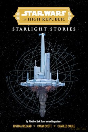 Star Wars Insider: The High Republic: Starlight Stories (Trade Edition) - Cavan Scott [KSIĄŻKA]