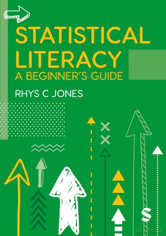 Statistical Literacy: A Beginner's Guide - Rhys C. Jones [KSIĄŻKA]