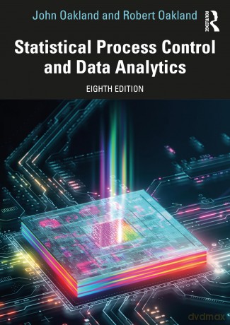 Statistical Process Control and Data Analytics - John Oakland [KSIĄŻKA]