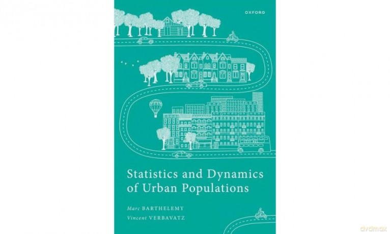 Statistics and Dynamics of Urban Populations: Empirical Results and Theoretical Approaches - Marc Barthelemy [KSIĄŻKA]