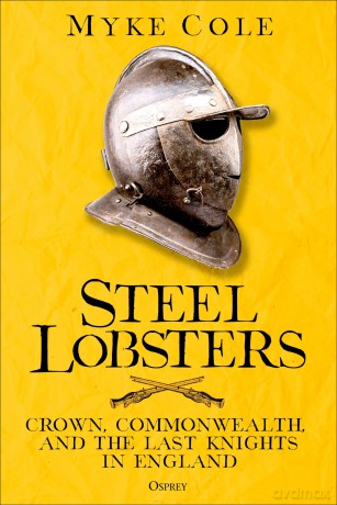 Steel Lobsters: Crown, Commonwealth, and the Last Knights in England - Myke Cole [KSIĄŻKA]