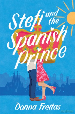 Stefi and the Spanish Prince - Donna Freitas [KSIĄŻKA]