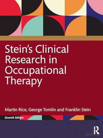 Stein's Research in Occupational Therapy, 7th Edition - Martin S. Rice [KSIĄŻKA]
