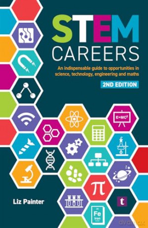 STEM Careers: An Indispensable Guide to Opportunities in Science, Technology, Engineering and Maths - Liz Painter [KSIĄŻKA]