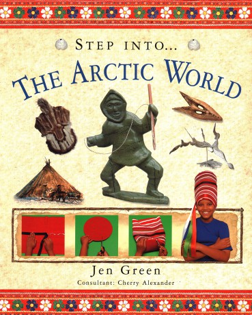 Step Into... The Arctic World - Jen Green [KSIĄŻKA]